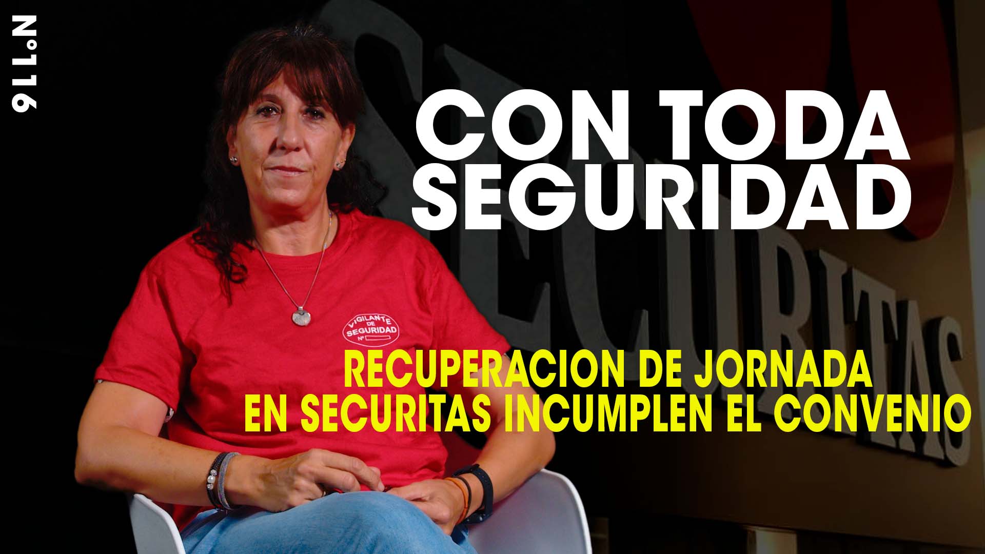 image VIDEO | SECURITAS | CON TODA SEGURIDAD Nº 116 | RECUPERACION ILEGAL DE LA JORNADA