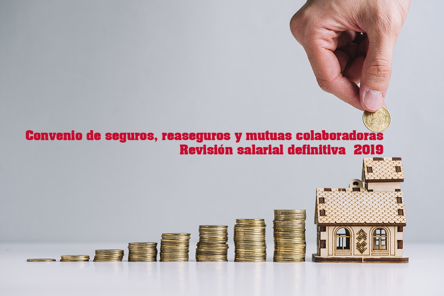 image Convenio de Seguros, Reaseguros y Mutuas Colaboradoras con la Seguridad Social: Tablas Salariales definitivas para 2019
