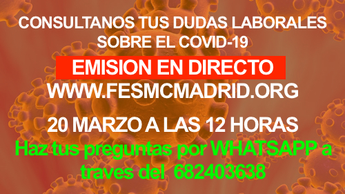 image CONSULTANOS TUS DUDAS TUS DUDAS LABORALES CON EL COVID-19 | EMISION EN DIRECTO |20 DE MARZO A LAS 12:00 H