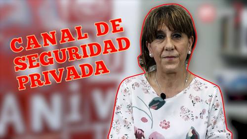 VIDEO | CANAL DE NOTICIAS DE SEGURIDAD PRIVADA (10-05-19)