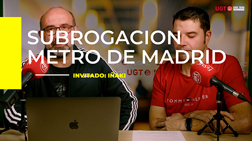 image VIDEO | Con Toda Seguridad | Subrogación Metro de Madrid | Invitado: Iñaki Sainz