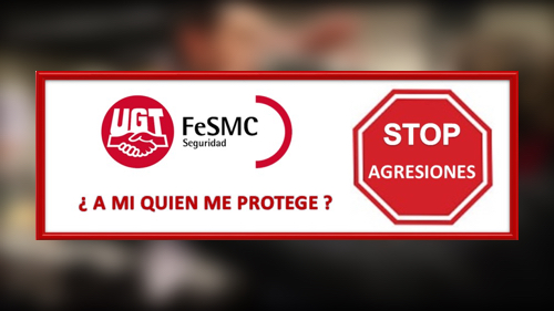 image UGT responsabiliza al GOBIERNO ante las contantes agresiones sufridad por Vigilantes de Seguridad en el territorio Nacional