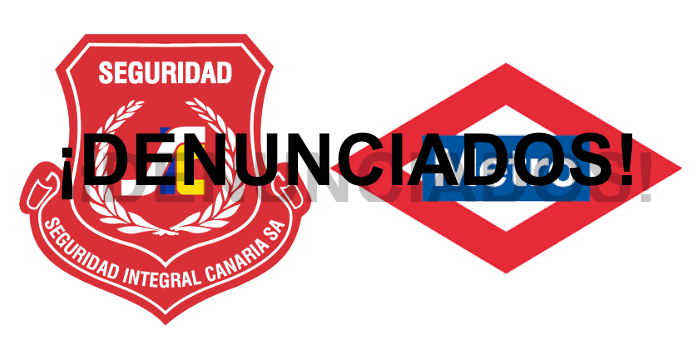 image SEGURIDAD INTEGRAL CANARIA y METRO DE MADRID denunciados ante la inspección de trabajo