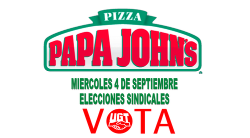 image ELECCIONES SINDICALES | PIZZA PAPA JOHNS | QUEREMOS LO MISMO QUE TU