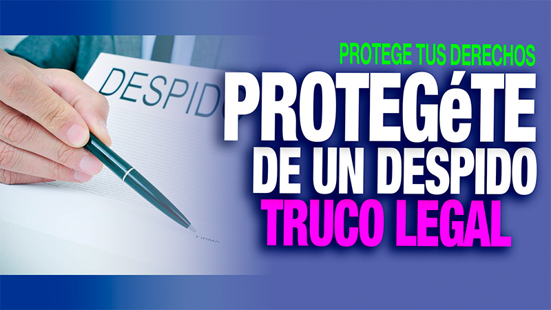 image Video | El truco legal que puede salvarte de un despido