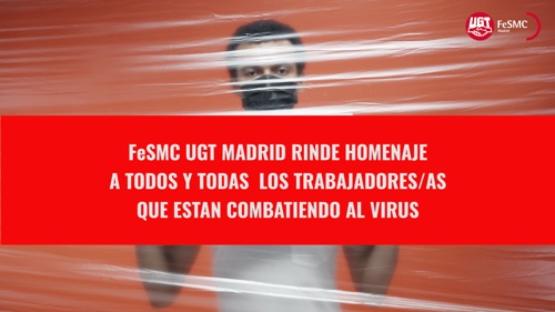 image FeSMC UGT MADRID rinde homenaje a todos y todas trabajadores/as que están combatiendo al virus