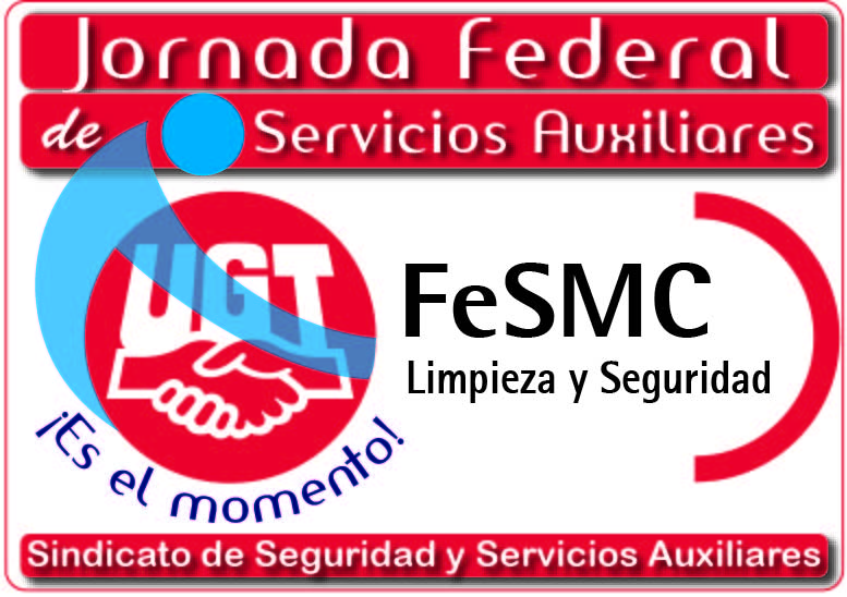 El sector de servicios auxiliares, a debate en las jornadas de FeSMC UGT