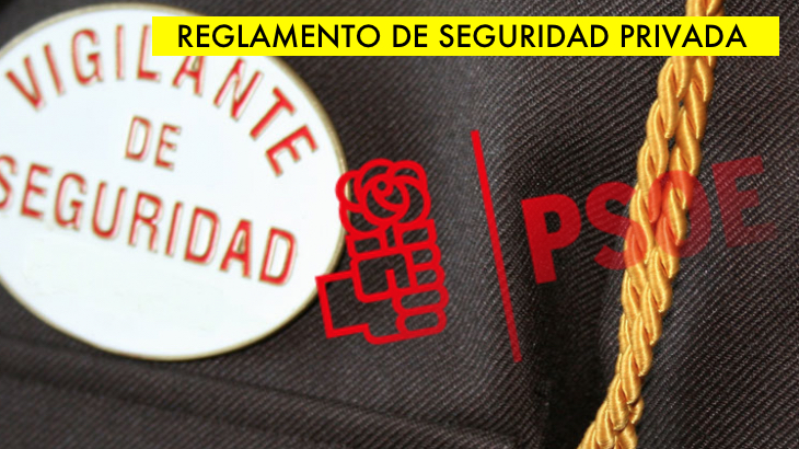 image UGT y PSOE, trasladan al Ministro del Interior que se pronuncie sobre el posicionamiento del gobierno en el desarrollo del reglamento de Seguridad Privada