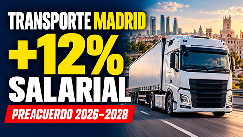 image Firmado el preacuerdo del convenio de transporte de mercancías por carretera de Madrid: subida salarial del 12% y más derechos