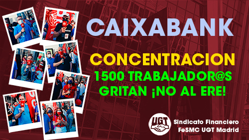 image VIDEO | CAIXABANK | 1500 TRABAJADORES Y TRABAJADORAS PROTESTAN CONTRA EL ERTE