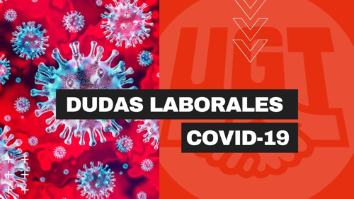 CONSULTA TUS DUDAS LABORALES SOBRE EL COVID-19