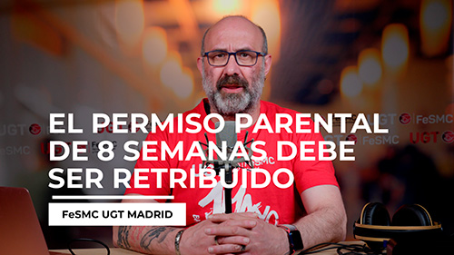 image VIDEO | SEGURIDAD Y SERVICIOS | LAS OCHO SEMANAS DEL PERMISO PARENTAL DEBEN SER RETRIBUIDAS SEGUN NORMATIVA EUROPEA