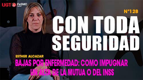 VIDEO | BAJAS POR ENFERMEDAD: COMO IMPUGNAR UN ALTA DE LA MUTUA O DEL INSS