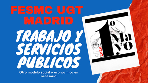 image VIDEO | 1º MAYO | FeSMC UGT MADRID | OTRO MODELO SOCIAL Y ECONOMICO ES NECESARIO