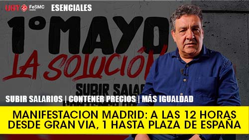 VIDEO | 1º MAYO | SUBIR SALARIOS | CONTENER PRECIOS | MAS IGUALDAD