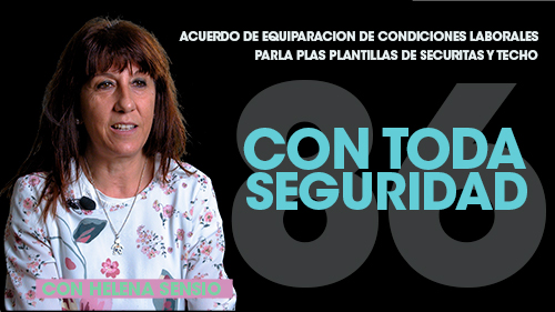 image VIDEO | SECURITAS ESPAÑA Y TECHO | Firmado el acuerdo de equiparación de las condiciones laborales