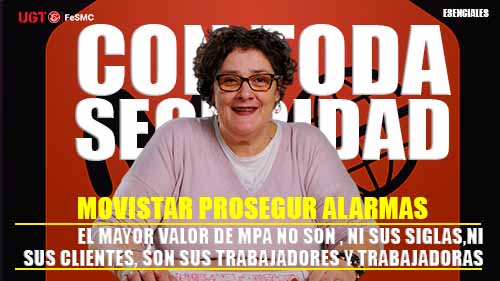 image VIDEO | EL MAYOR VALOR DE MOVISTAR PROSEGUR ALARMAS NO SON, NI SUS SIGLAS, NI SUS CLIENTES, SON SUS TRABAJADORES Y TRABAJADORAS