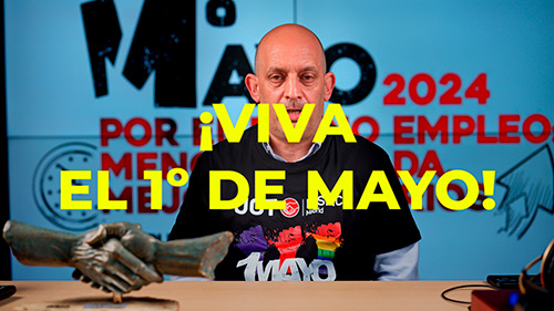 image VIDEO | ALFREDO TURIENZO, SECRETARIO GENERAL DE FeSMC UGT MADRID: ¡VIVA EL 1º DE MAYO!
