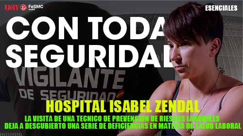 image VIDEO | HOSPITAL ISABEL ZENDAL | VIGILANTES DE SEGURIDAD | DEFICIENCIAS EN MAERIA DE SALUD LABORAL