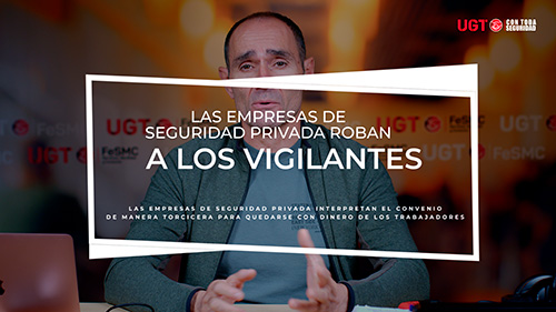 image VIDEO | LAS EMPRESAS DE SEGURIDAD PRIVADA ROBAN A LOS VIGILANTES CON LOS COMPUTOS DE JORNADA
