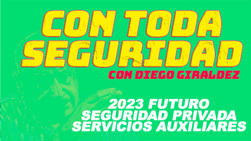 VIDEO | FUTURO DE LOS SECTORES DE SEGURIDAD PRIVADA Y SERVICIOS AUXILIARES 