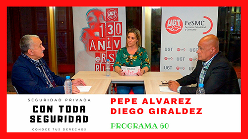 VIDEO | CON TODA SEGURIDAD Nº 60 | INVITADOS: PEPE ALVAREZ Y DIEGO GIRALDEZ