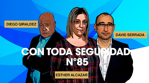image VIDEO | CON TODA SEGURIDAD N 85 | DEBATE SOBRE LEY DE SEGURIDAD PRIVADA, AGENTE DE LA AUTORIDAD, REGLAMENTO