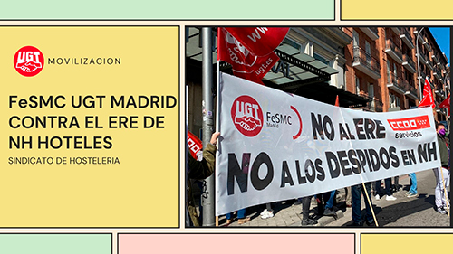 image HOSTELERIA | FeSMC UGT Madrid DICE NO AL ERE DE NH HOTELES