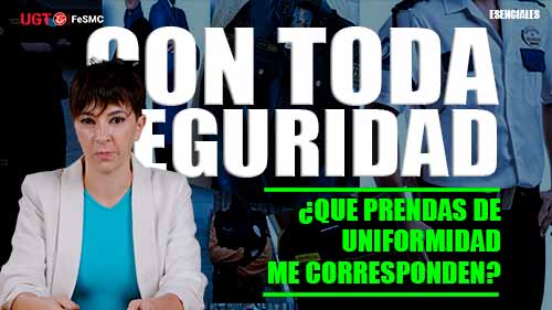 image VIDEO | CON TODA SEGURIDAD Nº 203 | SEGURIDAD PRIVADA |  ¿QUE PRENDAS DE UNIFORMIDAD ME CORRESPONDEN?