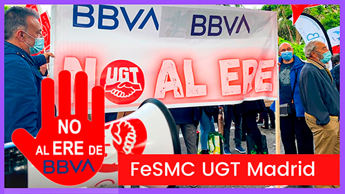 image VIDEO || CONCENTRACION ERE EN BBVA  || FeSMC UGT Madrid pide la retirada del ERE