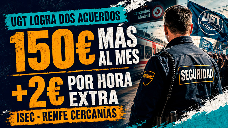image Video | ISEC SEGURIDAD: Renfe cercanías lote 2: 50€ más al mes y +2€ por hora extra, cuando negociar sí cambia la nómina