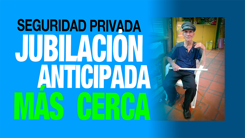 image Video | Sector de Seguridad Privada y Servicios Auxiliares | Jubilación anticipada sin penalizaciones para la Seguridad Privada