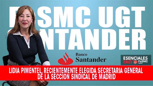 image VIDEO | Lidia Pimentel, recientemente elegida Secretaria General de la Seccion Sindical de FeSMC UGT Banco Santander Madrid