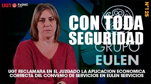 VIDEO | UGT RECLAMARA EN EL JUZGADO LA APLICACION ECONOMICA CORRECTA DEL CONVENIO DE SERVICIOS EN EULEN