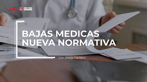 VIDEO | IMPORTANTES NOVEDADES EN LAS BAJAS MEDICAS POR ENFERMEDAD