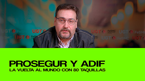 VIDEO | ADIF Y PROSEGUR | LA VUELTA AL MUNDO CON OCHENTA TAQUILLAS