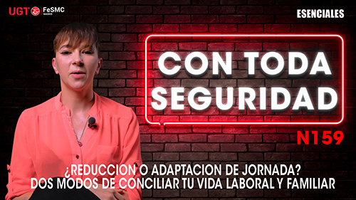 VIDEO | ¿REDUCCION O ADAPTACION DE JORNADA? DOS MODOS DE CONCILIAR TU VIDA LABORAL Y FAMILIAR