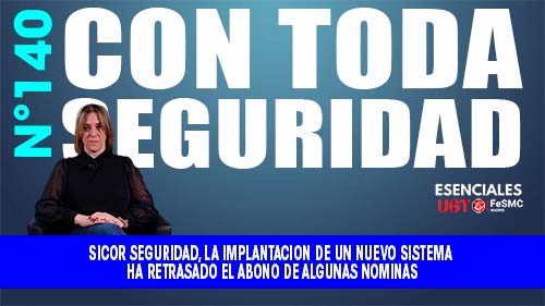 image SICOR SEGURIDAD | LA IMPLANTACION DE UN NUEVO SISTEMA HA RETRASADO EL ABONO DE ALGUNAS NOMINAS