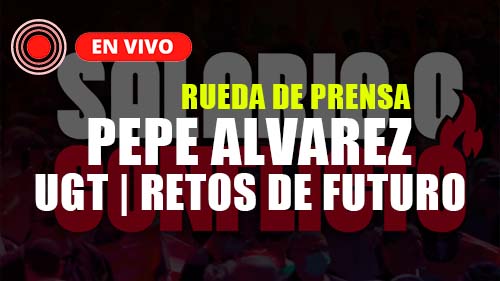 EN DIRECTO | Rueda de prensa de Pepe Álvarez para explicar los retos de futuro de UGT