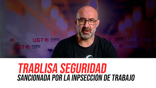 image VIDEO | TRABLISA SEGURIDAD SANCIONADA POR LA INPSECCIÓN DE TRABAJO