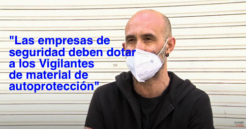 image VIDEO | Si los Vigilantes de Seguridad no se ponen mascarillas en el transporte público es porque no tienen, las empresas no les dotan de ellas