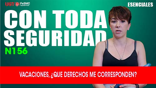 VIDEO | SEGURIDAD PRIVADA | VACACIONES, ¿QUE DERECHOS ME CORRESPONDEN?