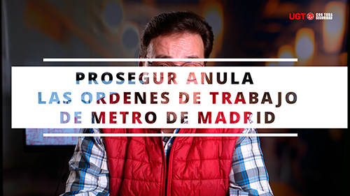 VIDEO | PROSEGUR ANULA LAS ORDENES DE TRABAJO DE METRO DE MADRID
