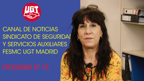 image VIDEO | CANAL DE NOTICIAS DE SEGURIDAD PRIVADA FeSMC UGT MADRID (Programa 18)