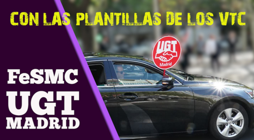 image FeSMC UGT MADRID | Apoyando a las plantillas de los VTC