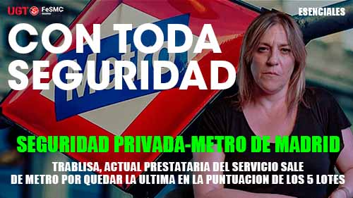 image METRO DE MADRID | CONTRATO DE SEGURIDAD PRIVADA, TRABLISA, ACTUAL ADJUDICATARIA PIERDE EL SERVICIO