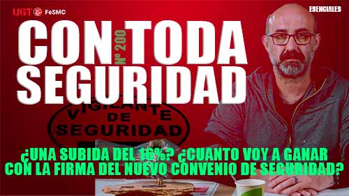 image VIDEO | SEGURIDAD PRIVADA | ¿UNA SUBIDA DEL 16%? ¿CUANTO VOY A GANAR CON LA FIRMA DEL NUEVO CONVENIO?