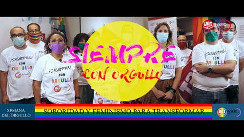 image VIDEO | FeSMC UGT Madrid ¡SIEMPRE CON ORGULLO! SORORIDAD Y FEMINISMO PARA TRASNFORMAR