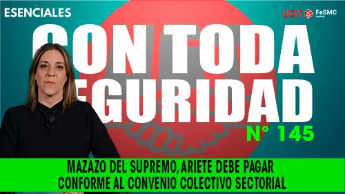 image VIDEO | MAZAZO DEL SUPREMO, EN ARIETE SEGURIDAD DEBEN PAGAR CONFORME AL CONVENIO COLECTIVO SECTORIAL