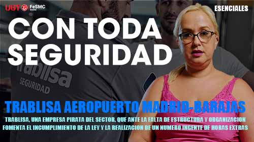image VIDEO | TRABLISA SEGURIDAD | Vergonzosa actitud de la empresa, que sin rubor fomenta el incumplimiento de la ley en el aeropuerto Adolfo Suarez Madrid-Barajas